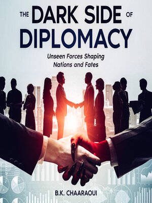 cover image of The Dark Side of Diplomacy